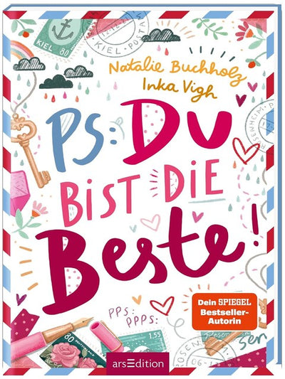PS: Du bist die Beste! (PS: Du bist die Beste! 1): Für alle ab 11 Jahren, die Chaos, Spaß und Freundschaftsthemen lieben!