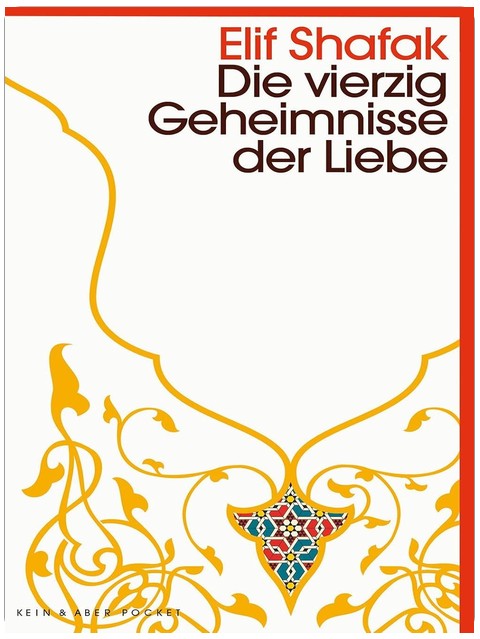 Die vierzig Geheimnisse der Liebe: Roman: Kein & Aber Pocket