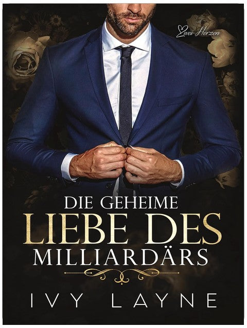 Die Geheime Liebe des Milliardärs: Liebesroman (Die Winters Saga 2)