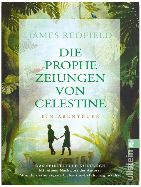 Die Prophezeiungen von Celestine: Ein Abenteuer. Das spirituelle Kultbuch | Neues Nachwort: Wie du deine eigene Celestine-Erfahrung machst