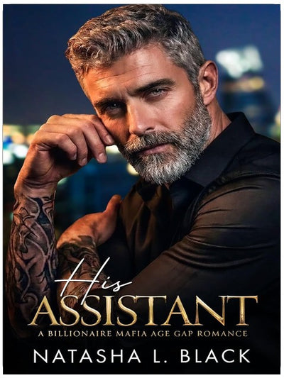 His Assistant: A Billionaire Mafia Age Gap Romance (Sinful Mafia Daddies)