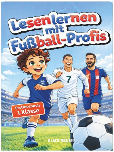 Lesen lernen 1. Klasse mit Fußball-Profis: Erstlesebuch mit Silben Trennung, ideal als Geschenk zur Einschulung für Jungen 6 Jahre, Fussball Geschenke für Jungen