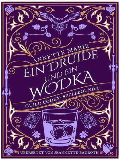 Ein Druide und ein Wodka (Guild Codex: Spellbound 6)