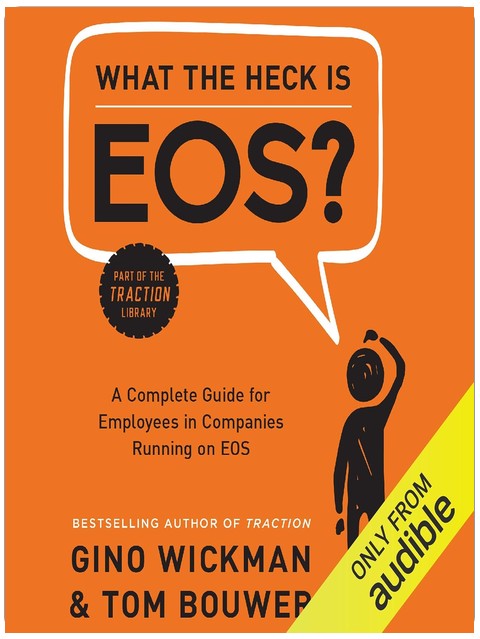 Qu’est-ce que l’EOS, bon sang ?: Un guide complet pour les employés des entreprises fonctionnant avec l’EOS