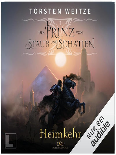 Heimkehr: Die Streitenden Götter, Band 6 / Der Prinz von Staub und Schatten, Band 1