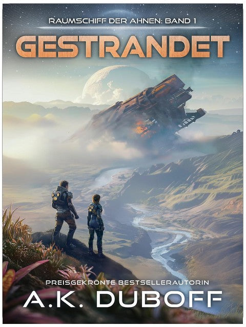 Gestrandet (Raumschiff der Ahnen 1)