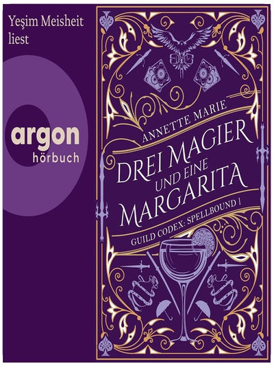 Drei Magier und eine Margarita: Guild Codex: Spellbound, Band 1
