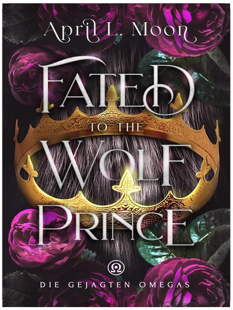 Fated to the Wolf Prince (Die Gejagten Omegas 1)