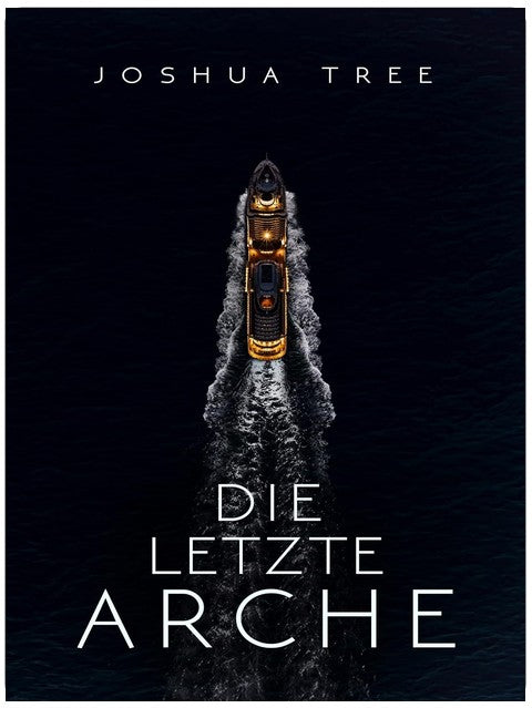 Die letzte Arche: Science Fiction Thriller (Dunkelheit 1)
