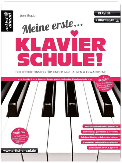 Meine erste Klavierschule! Der leichte Einstieg für Kinder ab 8 Jahren & erwachsene Wiedereinsteiger (inkl. QR-Codes + Audio-Download). Klaviernoten für Anfänger am Piano. Fingerübungen.