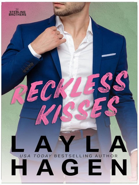 Reckless Kisses (The Sterling Brothers Book 5)