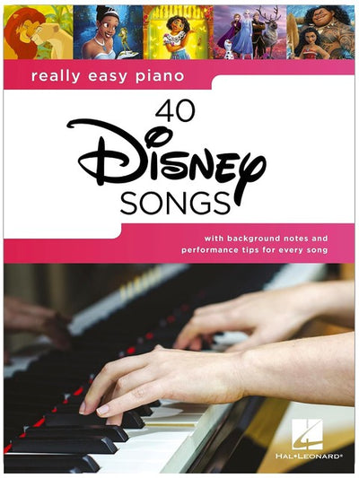 Really Easy Piano: 40 Disney Songs | Songbook für Klavier mit Texten | Einfache Klavierarrangements | Hits wie "Let It Go", "A Whole New World" und mehr: 40 Disney Songs - Songbook With Lyrics