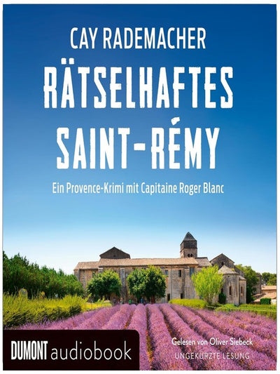 Rätselhaftes Saint-Rémy: Capitaine Roger Blanc ermittelt, Band 12