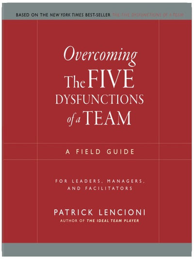 Vaincre les cinq tentations d'une équipe : Guide pratique pour les leaders, managers et facilitateurs (Série J-B Lencioni)