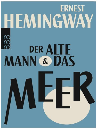 Der alte Mann und das Meer: Ausgezeichnet mit dem Pulitzer Prize 1953