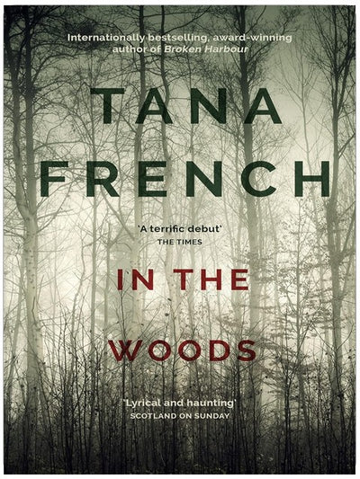 In the Woods: A truly stunning thriller and psychological mystery from one of our greatest living crime writers (Dublin Murder Squad series Book 1) (English Edition)
