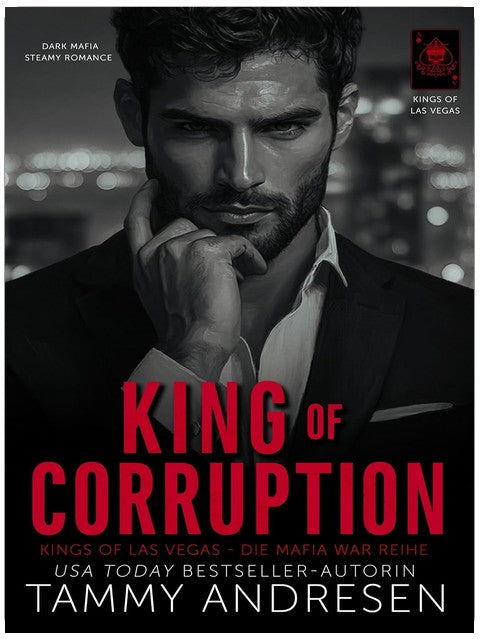 King of Corruption (Kings of Las Vegas - Die Mafia War Reihe 4)