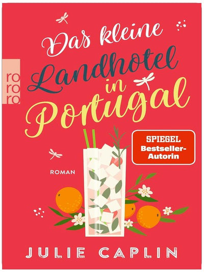 Das kleine Landhotel in Portugal: Ein sommerlicher Liebesroman an der Algarve (Romantic Escapes, Band 13)