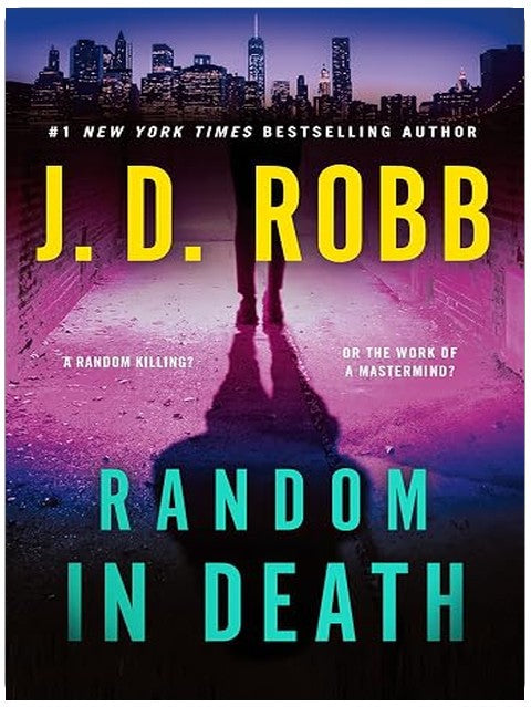 Random in Death: An Eve Dallas Novel