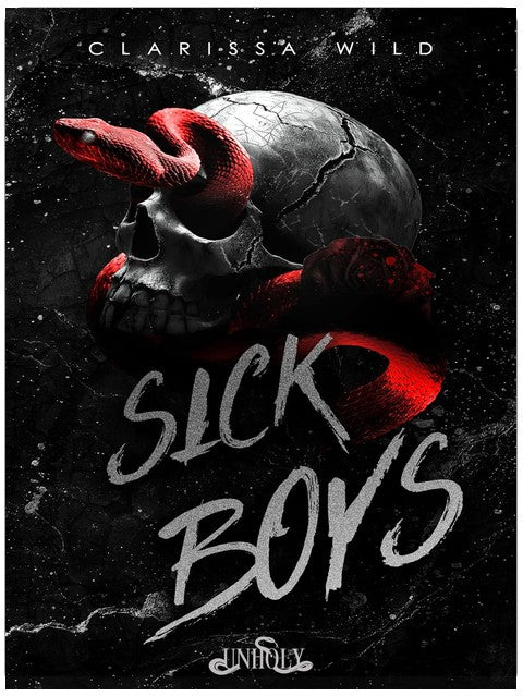 Sick Boys : Why Choose Dark Academy Romance (Skull & Serpent Society. 1)