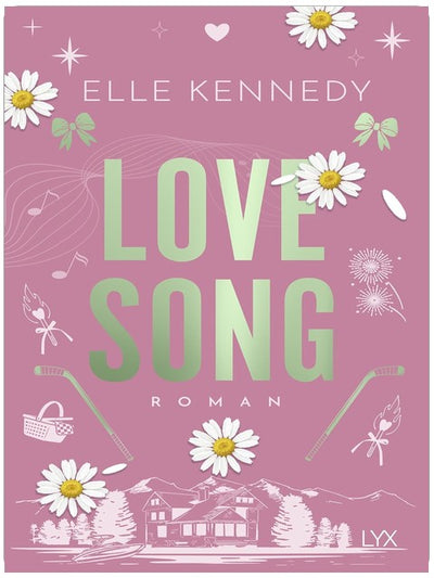 Love Song: Unwiderstehliche Music Romance von BOOKTOK-Star und OFF CAMPUS-Autorin Elle Kennedy