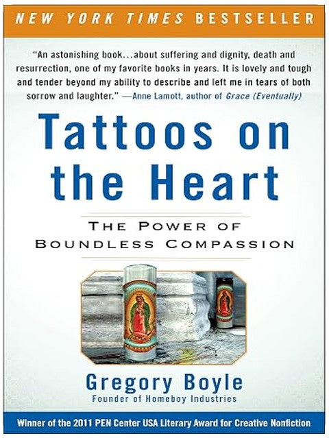 Tattoos on the Heart: The Power of Boundless Compassion