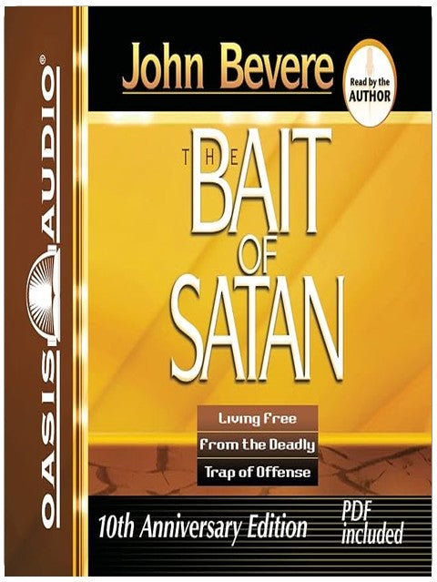 Bait of Satan: Living Free from the Deadly Trap of Offense