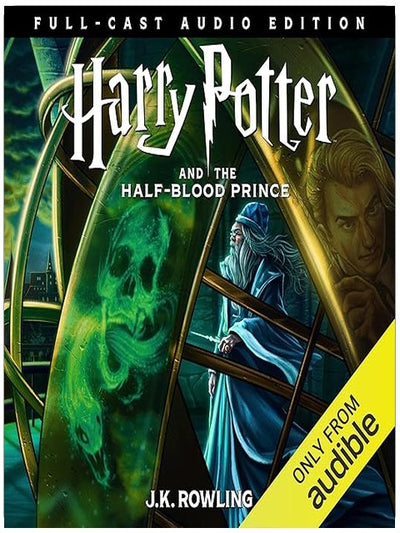Harry Potter and the Half-Blood Prince (Full-Cast Edition)