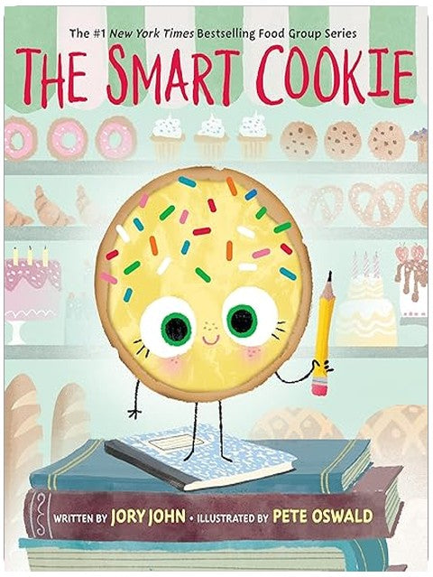 The Smart Cookie: A Story About Self-Esteem and Feeling Smart (The Food Group)