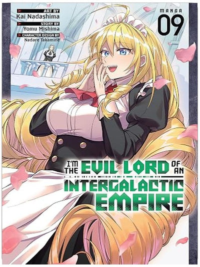 I'm the Evil Lord of an Intergalactic Empire! (Manga) Vol. 9