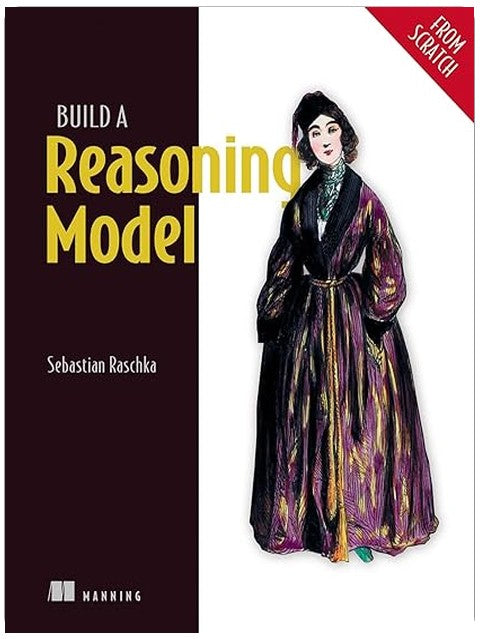 Build a Reasoning Model (From Scratch)