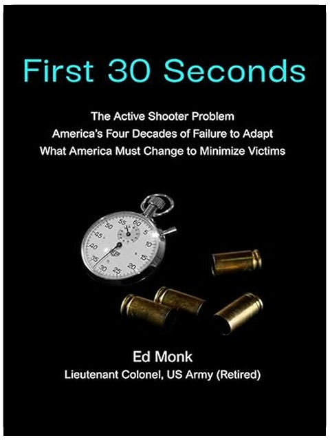 First 30 Seconds: The Active Shooter Problem