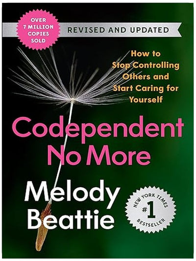 Codependent No More: How to Stop Controlling Others and Start Caring for Yourself (Revised and Updated)