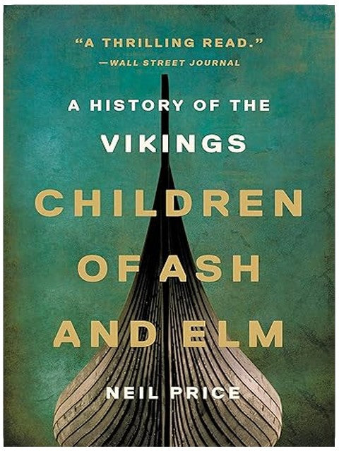 Children of Ash and Elm: A History of the Vikings