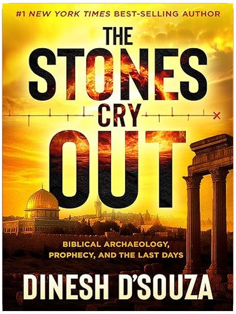 The Stones Cry Out: Biblical Archaeology, Prophecy, and the Last Days