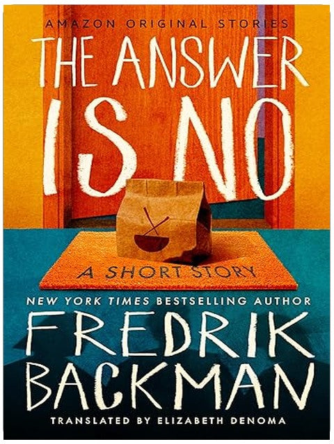 The Answer Is No: A Short Story