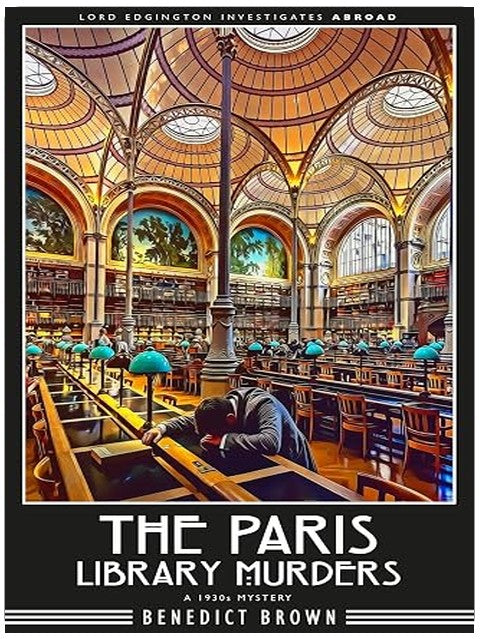The Paris Library Murders: A 1930s Mystery (Lord Edgington Investigates Abroad Book 5)