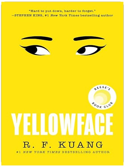 Yellowface: A Chilling Novel of Racism and Cultural Appropriation from the author of Katabasis