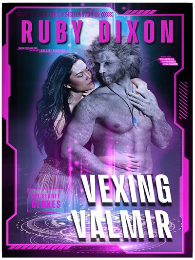 Vexing Valmir (Ice Planet Clones Book 5)