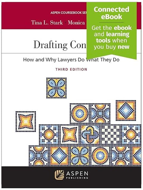 Drafting Contracts: How and Why Lawyers Do What They Do [Connected Ebook] (Aspen Coursebook) (Aspen Coursebook Series)