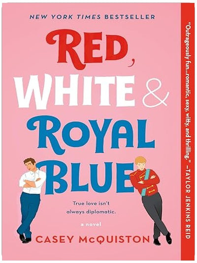 Red, White & Royal Blue: A Novel