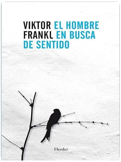 El hombre en busca de sentido (Spanish Edition)