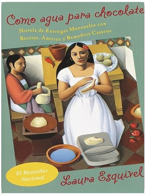 Como agua para chocolate / Like Water for Chocolate (Spanish Edition)