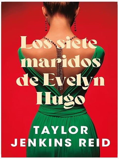 Los siete maridos de Evelyn Hugo (Spanish Edition)