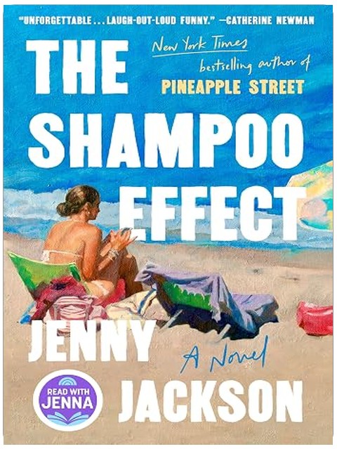 The Shampoo Effect: A Read with Jenna Pick: A Novel