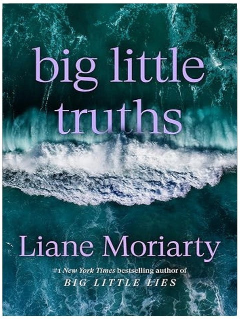 Big Little Truths: A Novel: The Sequel to Big Little Lies