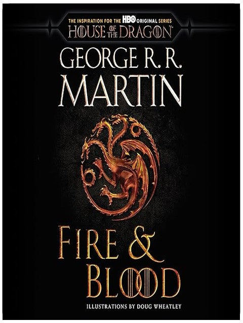 Fire & Blood (HBO Tie-in Edition): 300 Years Before A Game of Thrones