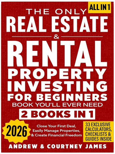 Le seul livre dont vous aurez besoin sur l'investissement immobilier locatif pour débutants (2 en 1) : Concluez votre première affaire, gérez facilement vos propriétés et créez votre liberté financière (Créez une entreprise 3)