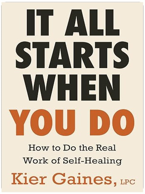 It All Starts When You Do: How to Do the Real Work of Self-Healing