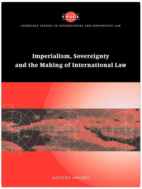 Imperialismus, Souveränität und die Entstehung des Völkerrechts (Cambridge Studies in International and Comparative Law, Band 37)